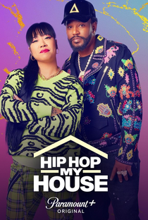 Hip Hop My House - Poster / Capa / Cartaz - Oficial 1
