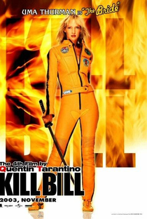 Kill Bill: Volume 1 - Poster / Capa / Cartaz - Oficial 7