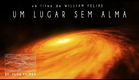 UM LUGAR SEM ALMA | Um curta-metragem de ficção científica de William Felipe