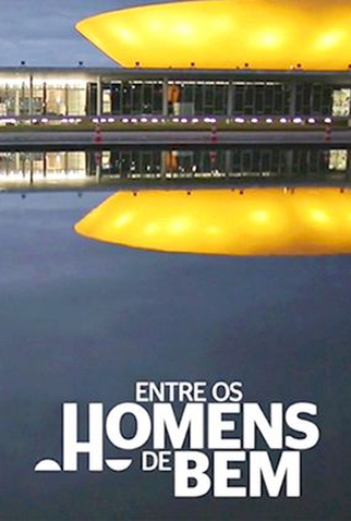 Poster 1 de Filme Entre os Homens de Bem (2016)