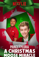 O Príncipe de Peoria e o Milagre de Natal (Prince of Peoria: A Christmas Moose Miracle)