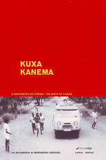Kuxa Kanema: O Nascimento do Cinema (Kuxa Kanema: O Nascimento do Cinema)