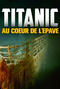 Titanic: No Coração do Naufrágio - Poster / Capa / Cartaz - Oficial 2