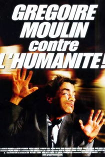 Grégoire Moulin Contra a Humanidade - Poster / Capa / Cartaz - Oficial 3