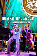 Internacional Jazz Day 10th Aniversário Celebration (International Jazz Day 10th Anniversary Celebration)