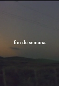 Fim de Semana (Fim de Semana)