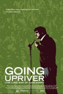 Going Upriver: The Long War of John Kerry - Poster / Capa / Cartaz - Oficial 1