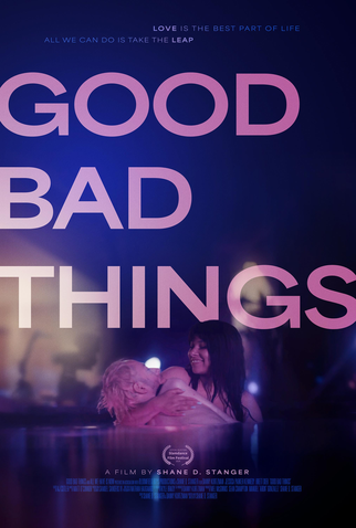 Poster 1 de Filme Good Bad Things (2024)