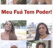 Meu Fuá Tem Poder!