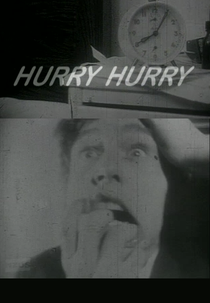 Hurry Hurry Faster Faster (Hurry Hurry Faster Faster)