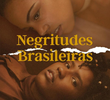 Negritudes Brasileiras