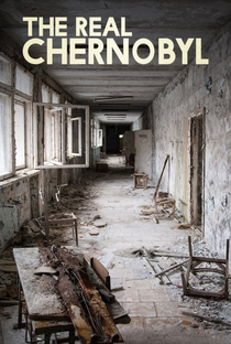 The Real Chernobyl - Poster / Capa / Cartaz - Oficial 2