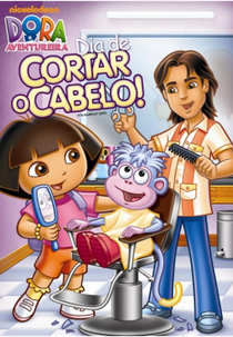 Dora a Aventureira - Dia de Cortar o Cabelo! (Dora the Explorer: It's Haircut Day!)