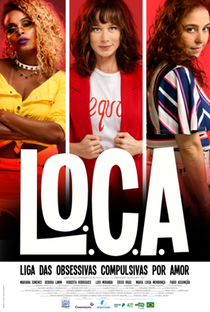L.O.C.A. – Liga das Obsessivas Compulsivas por Amor - Poster / Capa / Cartaz - Oficial 1