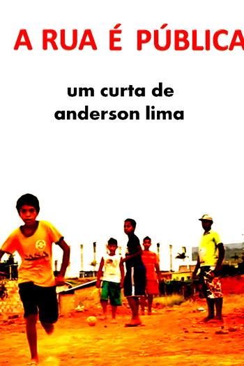 Poster de Curta A Rua é Pública (2013)