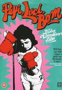 Pepi, Luci, Bom (Pepi, Luci, Bom y Otras Chicas del Montón)