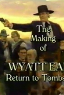 Making Of de "Wyatt Earp: Retorno a Tombstone" - Poster / Capa / Cartaz - Oficial 1