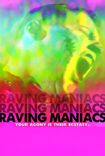 Raving Maniacs - Poster / Capa / Cartaz - Oficial 3