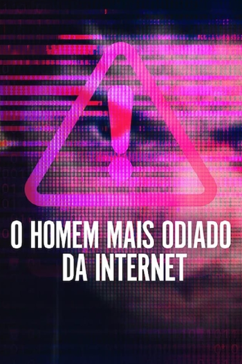 Poster de Série O Homem Mais Odiado da Internet (2022)
