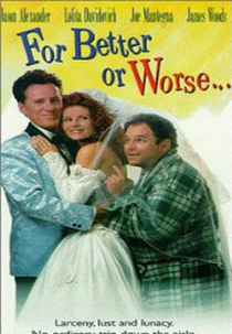 Para o Melhor e Para o Pior (For Better or Worse)