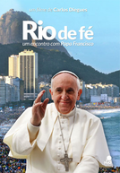 Rio de Fé, um encontro com Papa Francisco (Rio de Fé, um encontro com Papa Francisco)