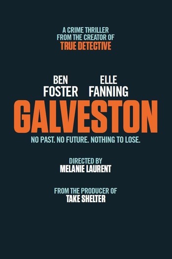  de Filme Galveston: Destinos Cruzados (2018)