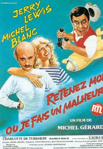Retenez Moi...Ou Je Fais Un Malheur (Retenez-moi... ou je fais un malheur!)