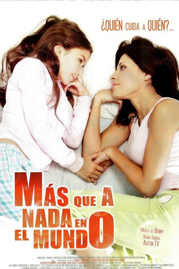 Poster de Filme Más Que A Nada En El Mundo (2006)