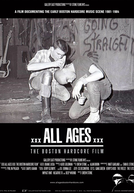 xxx ALL AGES xxx - The Boston Hardcore Film (xxx ALL AGES xxx - The Boston Hardcore Film)