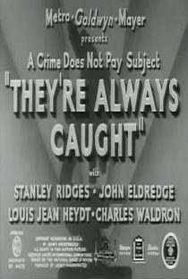 They're Always Caught - Poster / Capa / Cartaz - Oficial 1