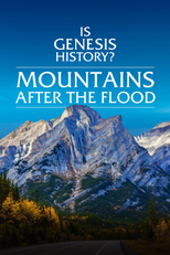 É a história de Gênesis? Montanhas após o Dilúvio (Is Genesis History? Mountains After the Flood)