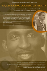 ...E Naquele Dia Mataram a Felicidade (...E Quel Giorno Uccisero la Felicita)