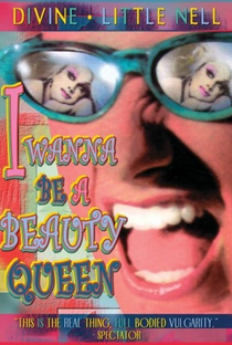 I Wanna Be A Beauty Queen - Poster / Capa / Cartaz - Oficial 1