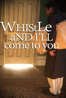 Whistle and I'll Come to You - Poster / Capa / Cartaz - Oficial 1
