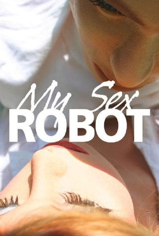 Poster 1 de Filme My Sex Robot (2010)