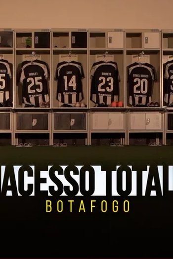 Poster de Série Acesso Total Botafogo (2021)