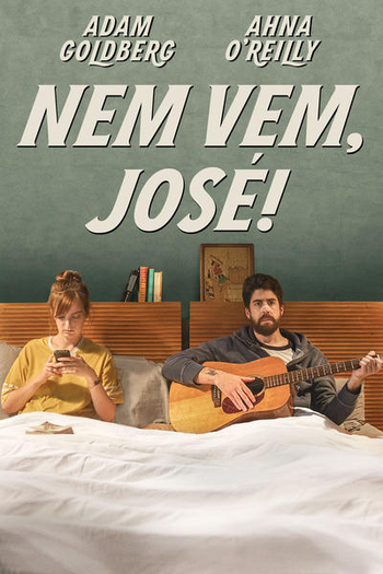 Poster de Filme Nem Vem, José! (2014)