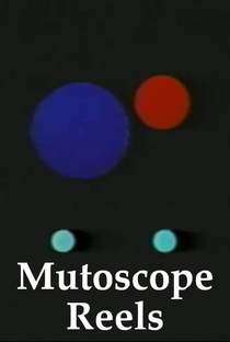 Mutoscope Reels - Poster / Capa / Cartaz - Oficial 1