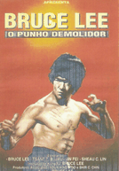 Bruce Lee - O Punho Demolidor