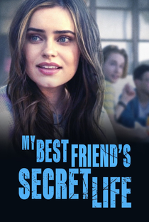 My Best Friend's Secret Life - Poster / Capa / Cartaz - Oficial 1