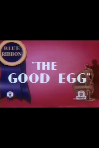 Poster 2 de Curta The Good Egg (1939)