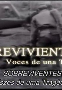 Sobreviventes: Vozes de uma Tragédia (Sobrevivientes: Voces de una Tragédia)