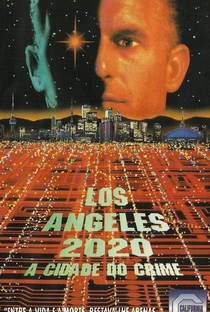 Los Angeles 2020: A Cidade do Crime - Poster / Capa / Cartaz - Oficial 2