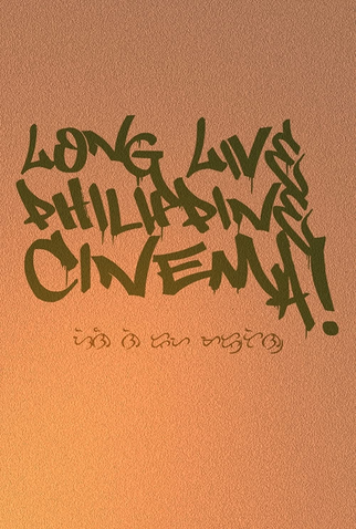 Poster 1 de Curta Long Live Philippine Cinema! (2009)
