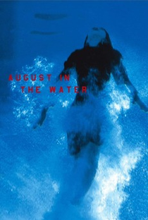 August in the Water - Poster / Capa / Cartaz - Oficial 1