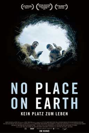  de Filme No Place on Earth (2012)