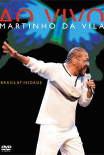 Martinho da Vila - Brasilatinidade ao Vivo - Poster / Capa / Cartaz - Oficial 1