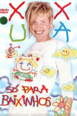 Xuxa Só Para Baixinhos (Xuxa Só Para Baixinhos)