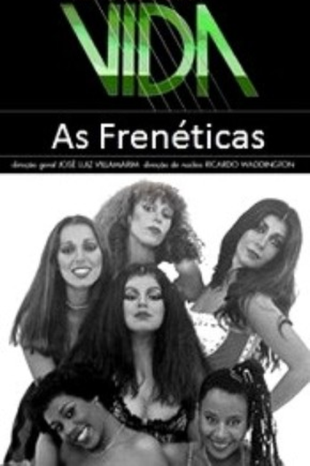  de Série Por Toda a Minha Vida: As Frenéticas (2011)