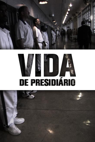 Poster 3 de Série Vida de Presidiário (2012)